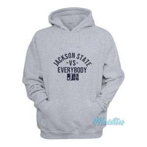 Jackson State University Vs Everybody Hoodie 1
