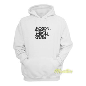 Jackson Tyson Jordan Game 6 Hoodie 2