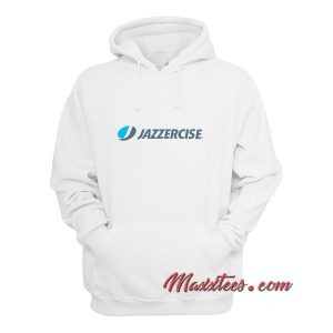 Jazzercise Hoodie 1