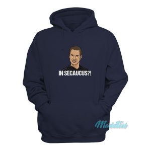 Jersey Shore In Secaucus Hoodie 1