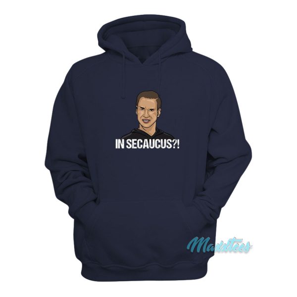 Jersey Shore In Secaucus Hoodie