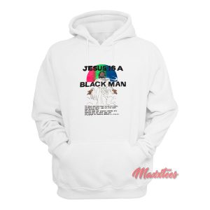 Jesus is a Black Man Hoodie 1