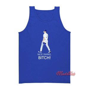 Joe Kelly Dodgers Nice Swing Bitch Tank Top 1 Joe Kelly Dodgers Nice Swing Bitch Tank Top 2