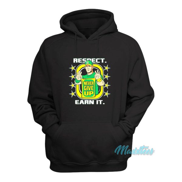 John Cena Respect Earn It Never Give Up Hoodie