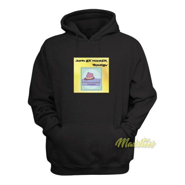 John Lee Hooker Travelin Hoodie