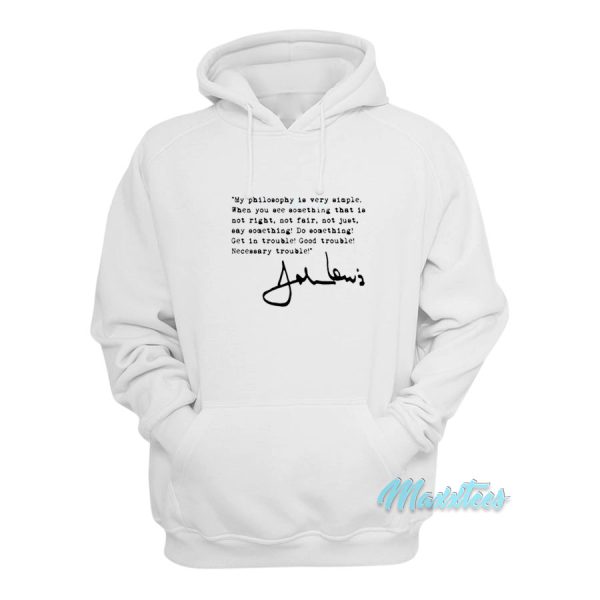 John Lewis Good Trouble Quote Hoodie