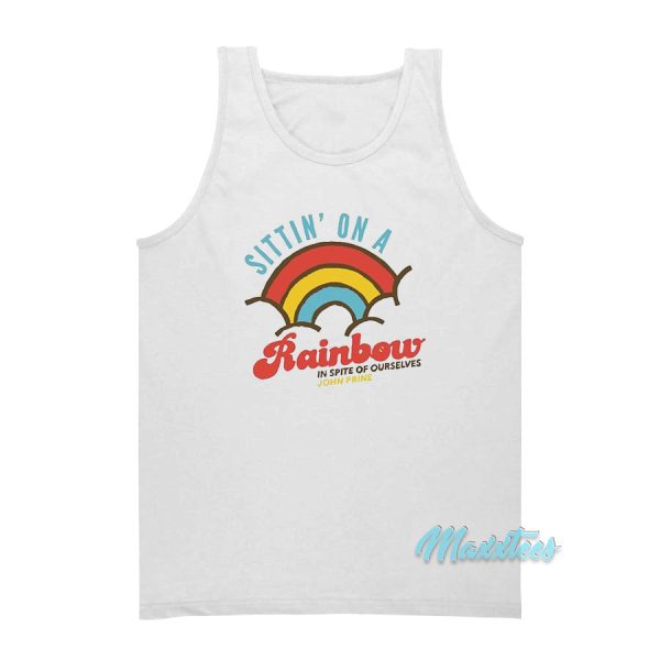 John Prine Sittin’ On A Rainbow Tank Top