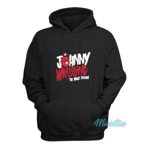 Johnny Wrestling The Whole Shebang Hoodie 1 Johnny Wrestling The Whole Shebang Hoodie 2