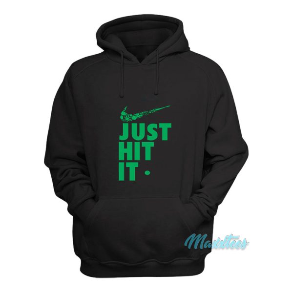 Just Hit It Weed Hoodie