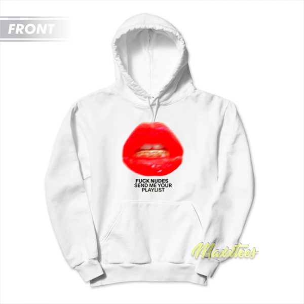 Just Kiss Me We Can Talk Later Hoodie