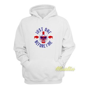 Just One Before I Die Buffalo Hoodie 2