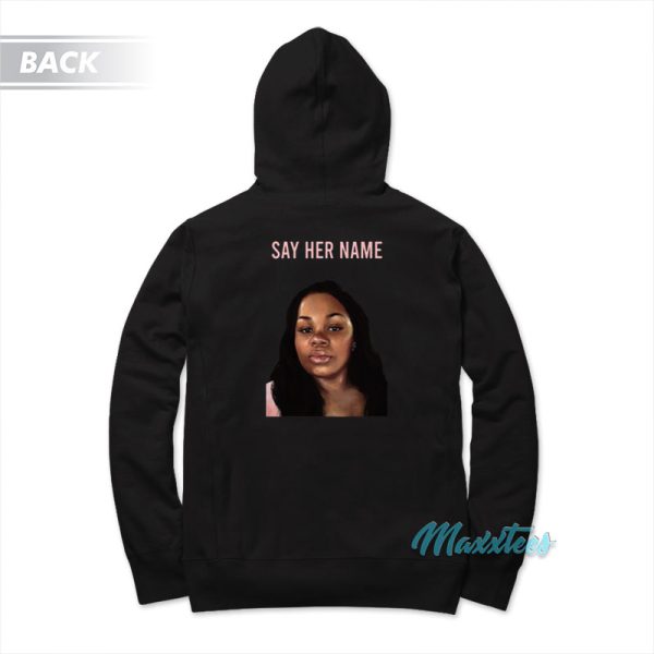 Justice For Breonna Taylor Say Her Name Hoodie