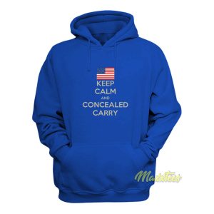Keep Calm and Concealed Carry On Hoodie 1