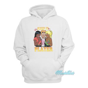 Keep It Player Hoodie 1