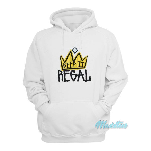 Keep It Regal Hoodie