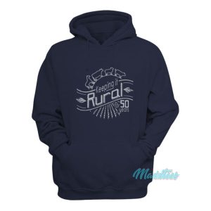 Keeping It Rural For 50 Years Hoodie 1 Keeping It Rural For 50 Years Hoodie 2