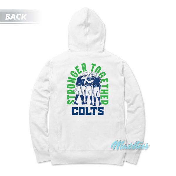 Kicking The Stigma Stronger Together Colts Hoodie