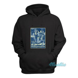Kill James Bond Poster KJB Movies Hoodie 1