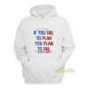 King Richard If You Fail To Plan You Plan To Fail Hoodie