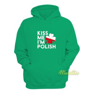 Kiss Me Im Polish Hoodie 2