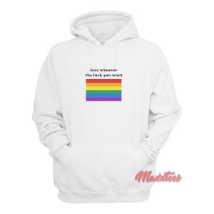 Kiss Whoever The Fuck You Want Hoodie 2