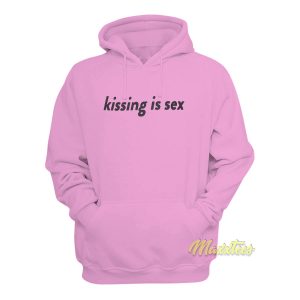 Kissing Is Sex Hoodie 1