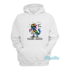 LGBT Dinosaur T rex Teacher Saurus Raw Hoodie 1