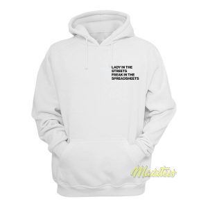 Lady In The Streets Freak In The Spreadsheets Hoodie 1