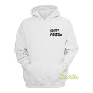 Lady In The Streets Freak In The Spreadsheets Hoodie 2