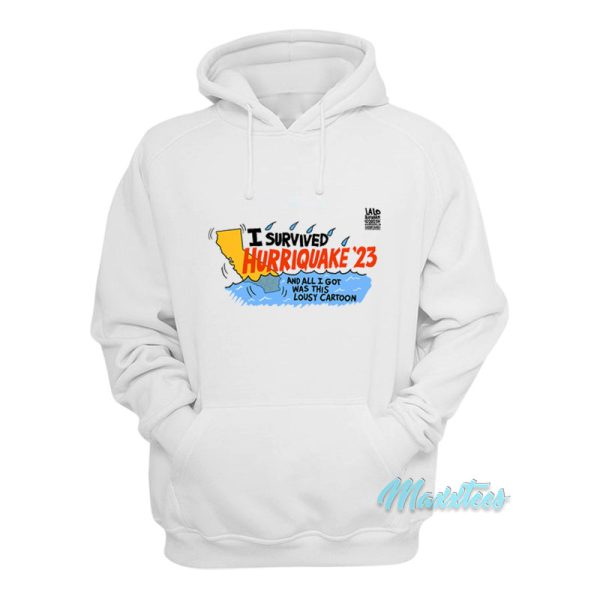 Lalo Alcaraz I Survived Hurriquake 23 Hoodie