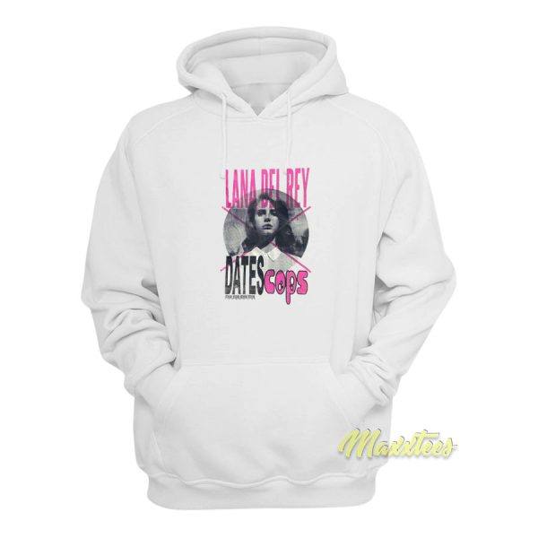 Lana Del Rey Dates Cops Hoodie