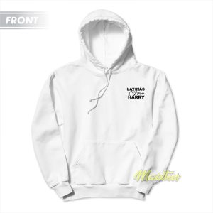Latinas For Harry Hoodie 1
