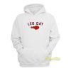 Leg Day Chicken Hoodie