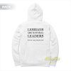 Lesbians Are Natural Leaders Hoodie