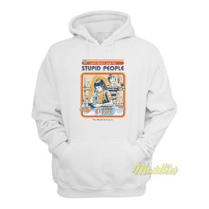 Lets Find A Cure For Stupid People The World Science Hoodie 1