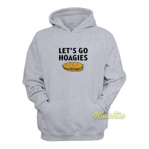 Lets Go Hoagies Hoodie 1