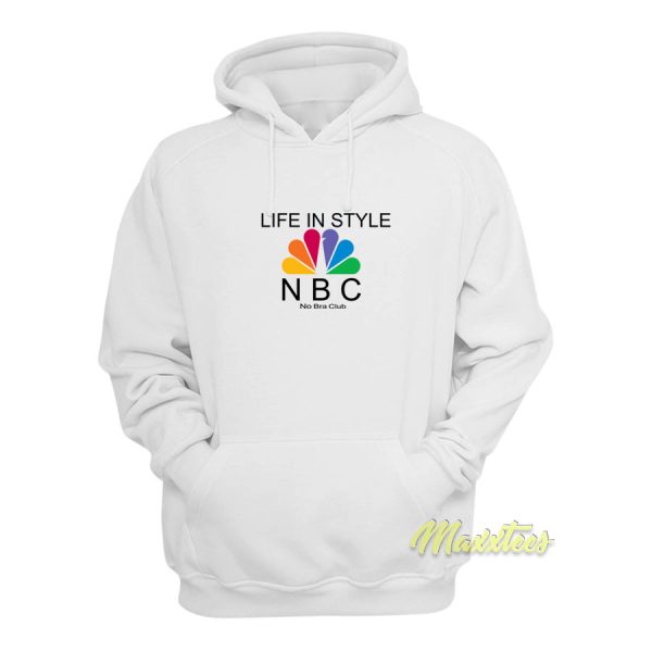 Life In Style No Bra Club NBC Hoodie