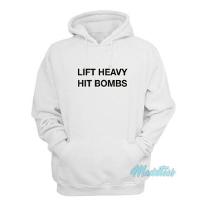 Lift Heavy Hit Bombs Hoodie 2