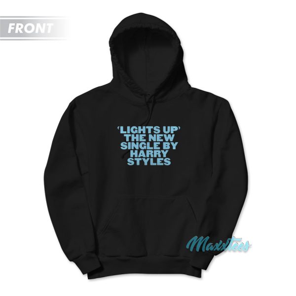 Lights Up The New Single By Harry Styles Hoodie