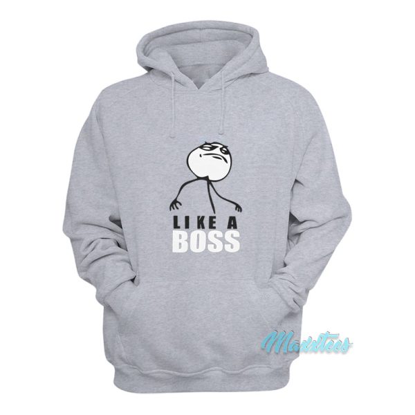 Like A Boss Meme Face Hoodie