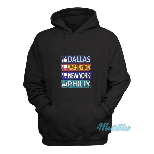 Like Dallas Washington New York Philly Hoodie