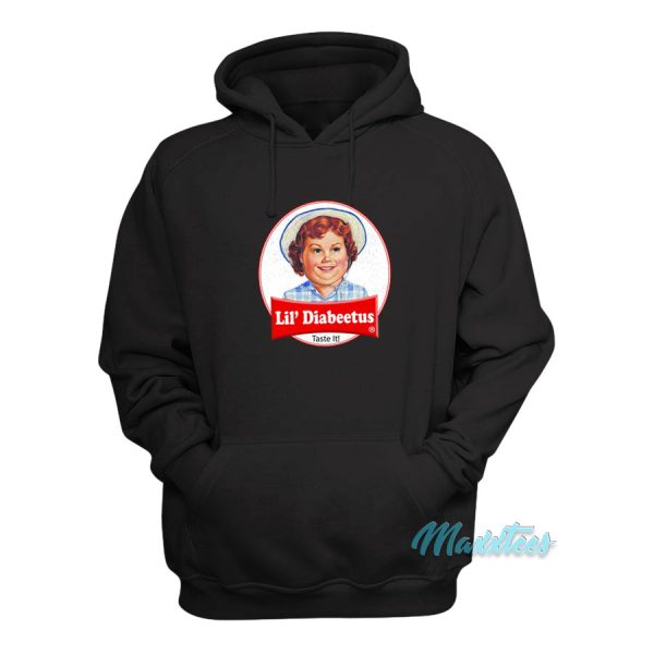 Lil Diabeetus Taste It Hoodie