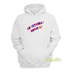 Logistically Difficult Hoodie 1