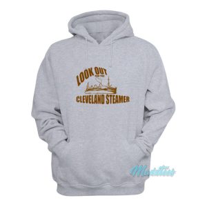 Look Out For The Cleveland Steamer Hoodie 1 Look Out For The Cleveland Steamer Hoodie 2