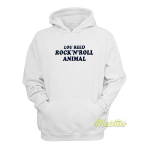 Lou Reed Rock N Roll Animal Hoodie 1