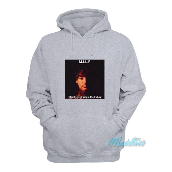 Louis Tomlinson MILF Faith In The Future Hoodie