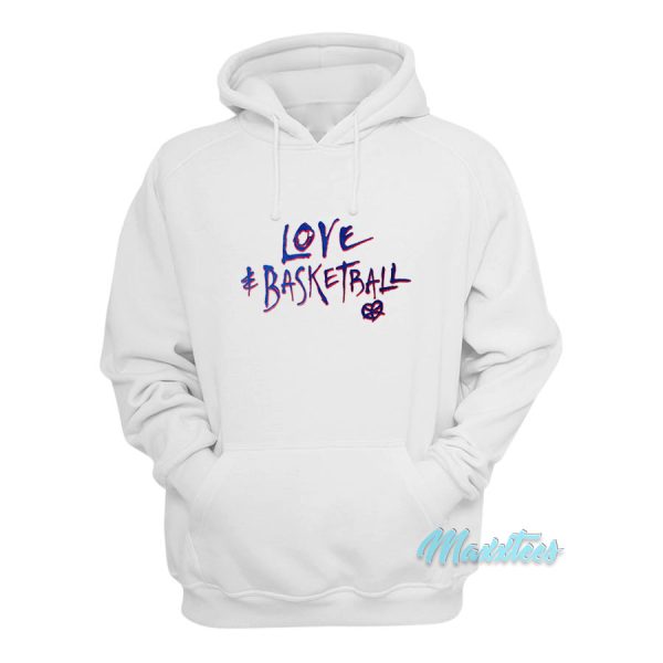 Love And Basketball Hoodie