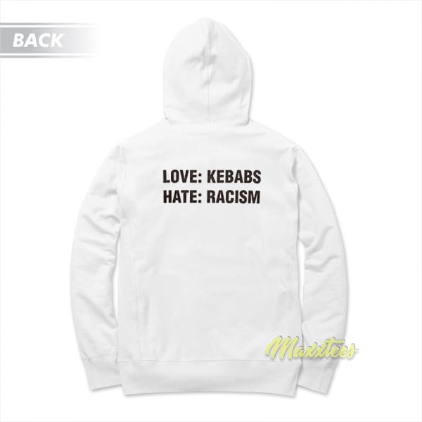 Love Kebab Hate Racism Hoodie