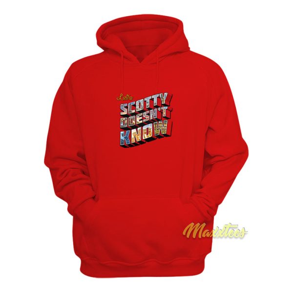 Lustra Scotty Doesn’t Know Hoodie