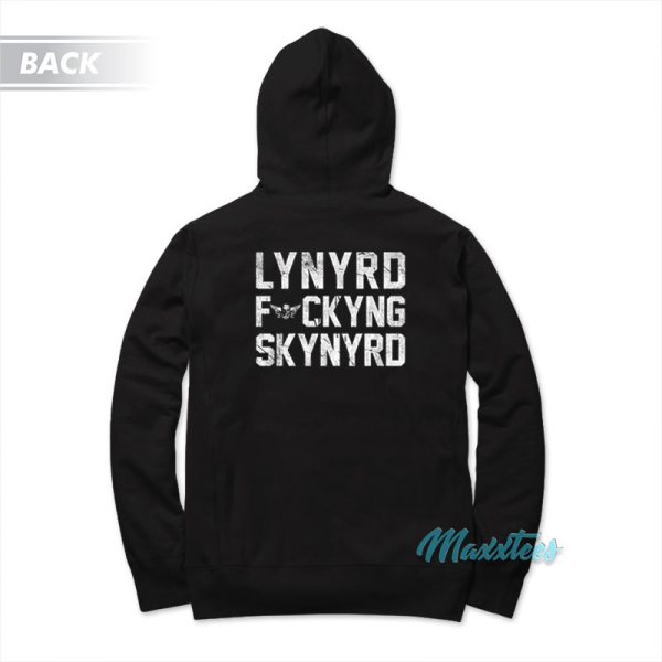 Lynyrd Fuckyng Skynyrd Hoodie